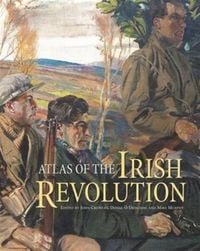 Produktbild: Atlas of the Irish Revolution