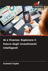 Produktbild: IA e finanza: Esplorare il futuro degli investimenti intelligenti