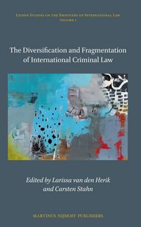 Produktbild: The Diversification and Fragmentation of International Criminal Law