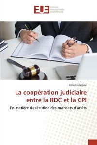 Produktbild: La coop&eacute;ration judiciaire entre la RDC et la CPI