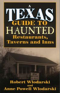Produktbild: Texas Guide to Haunted Restaurants, Taverns, and Inns