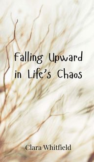 Produktbild: Falling Upward in Life's Chaos