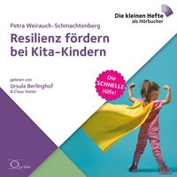 Bild vom Artikel Resilienz fördern bei Kita-Kindern vom Autor Petra Weirauch-Schmachtenberg
