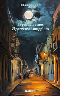 Produktbild: Tagebuch eines Zigarrenschmugglers