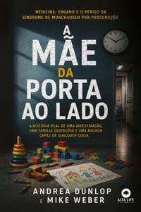 Produktbild: A m&atilde;e da porta ao lado