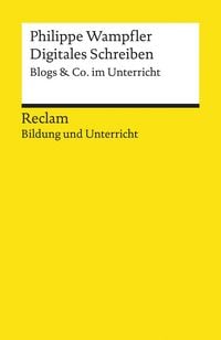 Produktbild: Digitales Schreiben. Blogs & Co. im Unterricht