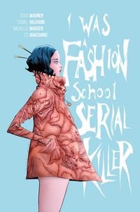 Produktbild: I Was a Fashion School Serial Killer