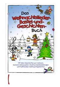Produktbild: Das Weihnachtslieder-, Bastel- und Geschichtenbuch