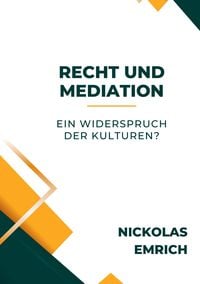 Produktbild: Recht und Mediation - ein Widerspruch der Kulturen?