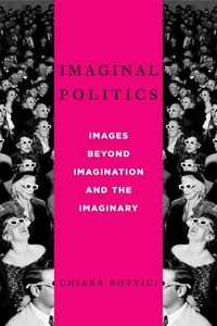 Produktbild: Bottici, C: Imaginal Politics