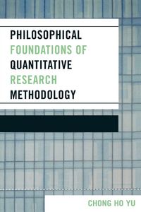 Produktbild: Philosophical Foundations of Quantitative Research Methodology