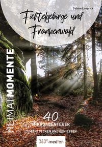 Produktbild: Fichtelgebirge und Frankenwald - HeimatMomente