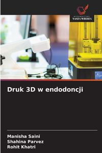 Produktbild: Druk 3D w endodoncji