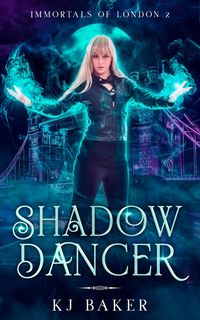 Produktbild: Shadow Dancer (Immortals of London, #2)