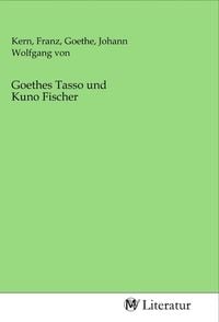 Produktbild: Goethes Tasso und Kuno Fischer