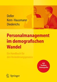 Produktbild: Personalmanagement im demografischen Wandel. Ein Handbuch f&uuml;r den Ver&auml;nderungsprozess mit Toolbox Demografiemanagement und Altersstrukturanalyse