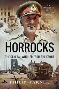 Produktbild: Horrocks, The General Who Led from the Front