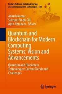 Produktbild: Quantum and Blockchain for Modern Computing Systems: Vision and Advancements
