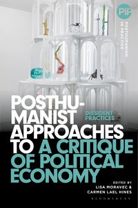 Produktbild: Posthumanist Approaches to a Critique of Political Economy