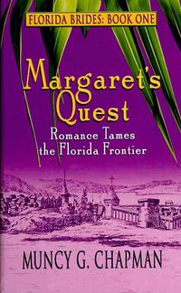 Produktbild: Margaret's Quest: Romance Tames the Florida Frontier