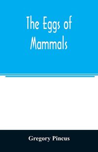 Produktbild: The eggs of mammals