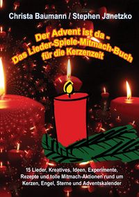 Produktbild: Der Advent ist da - Das Lieder-Spiele-Mitmach-Buch f&uuml;r die Kerzenzeit