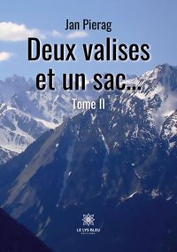 Produktbild: Jan Pierag: Deux valises et un sac... Tome II