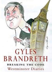 Produktbild: Brandreth, G: Breaking the Code: Westminster Diaries 1992-19