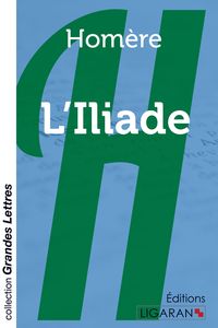 Produktbild: L'Iliade (grands caract&egrave;res)