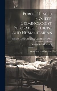 Produktbild: Public Health Pioneer, Criminologist, Reformer, Ethicist and Humanitarian