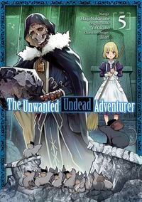 Produktbild: The Unwanted Undead Adventurer (Manga): Volume 5