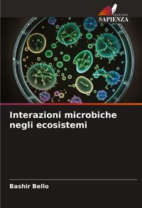 Produktbild: Bello, B: Interazioni microbiche negli ecosistemi