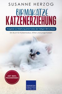 Produktbild: Birmakatze Katzenerziehung - Ratgeber zur Erziehung einer Katze der Birma Rasse