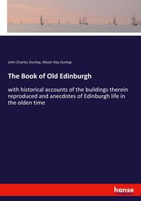 Produktbild: The Book of Old Edinburgh