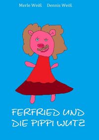 Produktbild: Ferfried das Kastenschwein / Ferfried, und die kleine Pippi Wutz