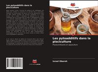 Produktbild: Les pytoadditifs dans la pisciculture