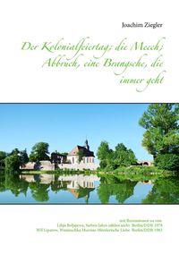 Produktbild: Der Kolonialfeiertag; die Meech; Abbruch, eine Brangsche, die immer geht