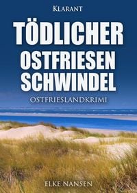 Produktbild: T&ouml;dlicher Ostfriesenschwindel. Ostfrieslandkrimi
