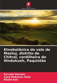 Produktbild: Etnobot&acirc;nica do vale de Mastuj, distrito de Chitral, cordilheira do Hindukush, Paquist&atilde;o