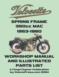 Produktbild: Velocette Mac 350cc Spring Frame 1953-1960 Workshop Manual and Illustrated Parts List