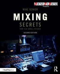 Produktbild: Mixing Secrets for the Small Studio