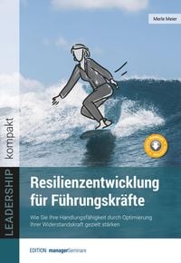 Produktbild: Resilienzentwicklung f&uuml;r F&uuml;hrungskr&auml;fte