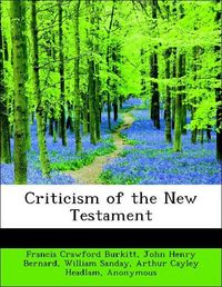 Produktbild: Burkitt, F: Criticism of the New Testament