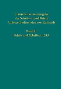 Produktbild: Kritische Gesamtausgabe der Schriften und Briefe Andreas Bodensteins von Karlstadt