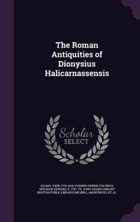 Produktbild: The Roman Antiquities of Dionysius Halicarnassensis