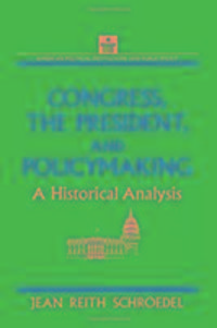 Produktbild: Schroedel, J: Congress, the President and Policymaking: A Hi