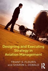 Produktbild: Designing and Executing Strategy in Aviation Management