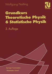 Bild vom Artikel Grundkurs Theoretische Physik 6 Statistische Physik vom Autor Wolfgang Nolting