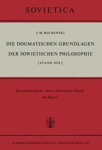 Produktbild: Die Dogmatischen Grundlagen der Sowjetischen Philosophie