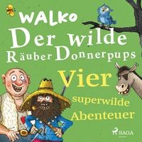 Bild vom Artikel Der wilde Räuber Donnerpups – Vier superwilde Abenteuer vom Autor Walko